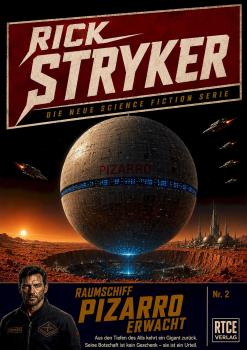 RICK STRYKER - 2. Raumschiff PIZARRO erwacht