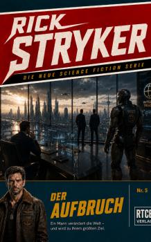 RICK STRYKER - 5.  Der Aufbruch